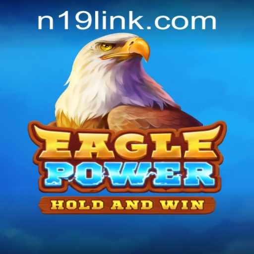 EaglePower: Discover the Exciting World of High-Flying Adventure