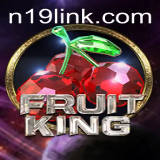 FruitKing: The Ultimate Gaming Experience on N19.COM