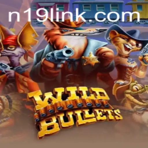 Discovering the Thrill of WildBullets on N19.COM